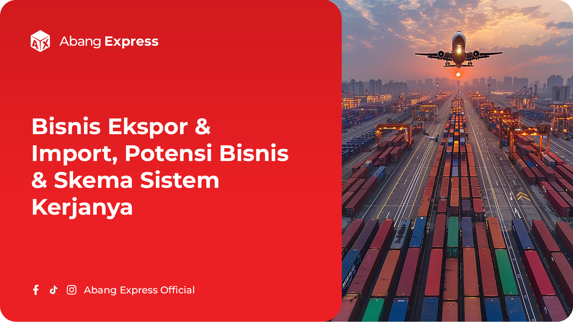 Bisnis Ekspor & Import, Potensi Bisnis & Skema Sistem Kerjanya