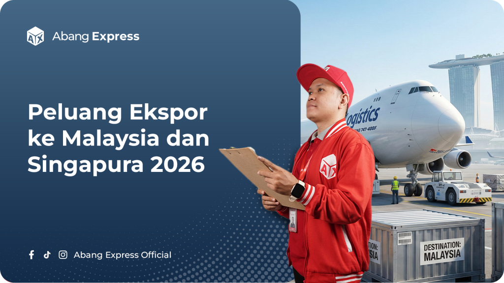 Peluang Ekspor ke Malaysia dan Singapura 2026